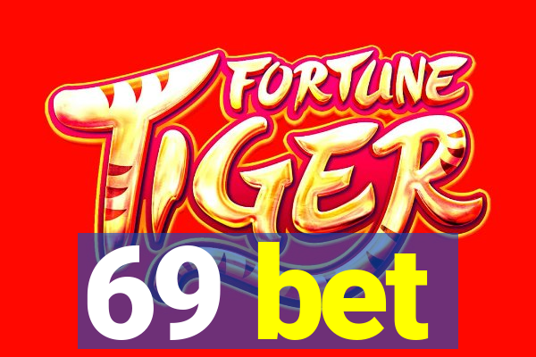 69 bet